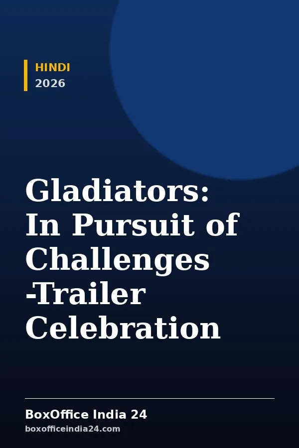 Gladiators: In Pursuit of Challenges -Trailer Celebration