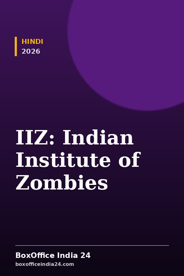 IIZ: Indian Institute of Zombies